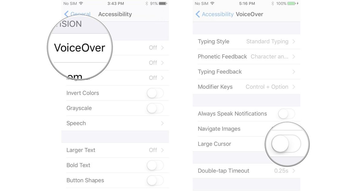 Tap VoiceOver, tap the switch next to Large Cursor