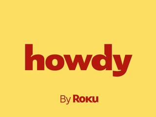 Logo for Roku new SVOD service Howdy with red type on a yellow background.