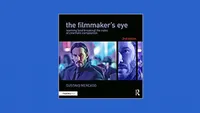 The Filmmaker's Eye: Learning (and Breaking) the Rules of Cinematic Composition by Gustavo Mercado