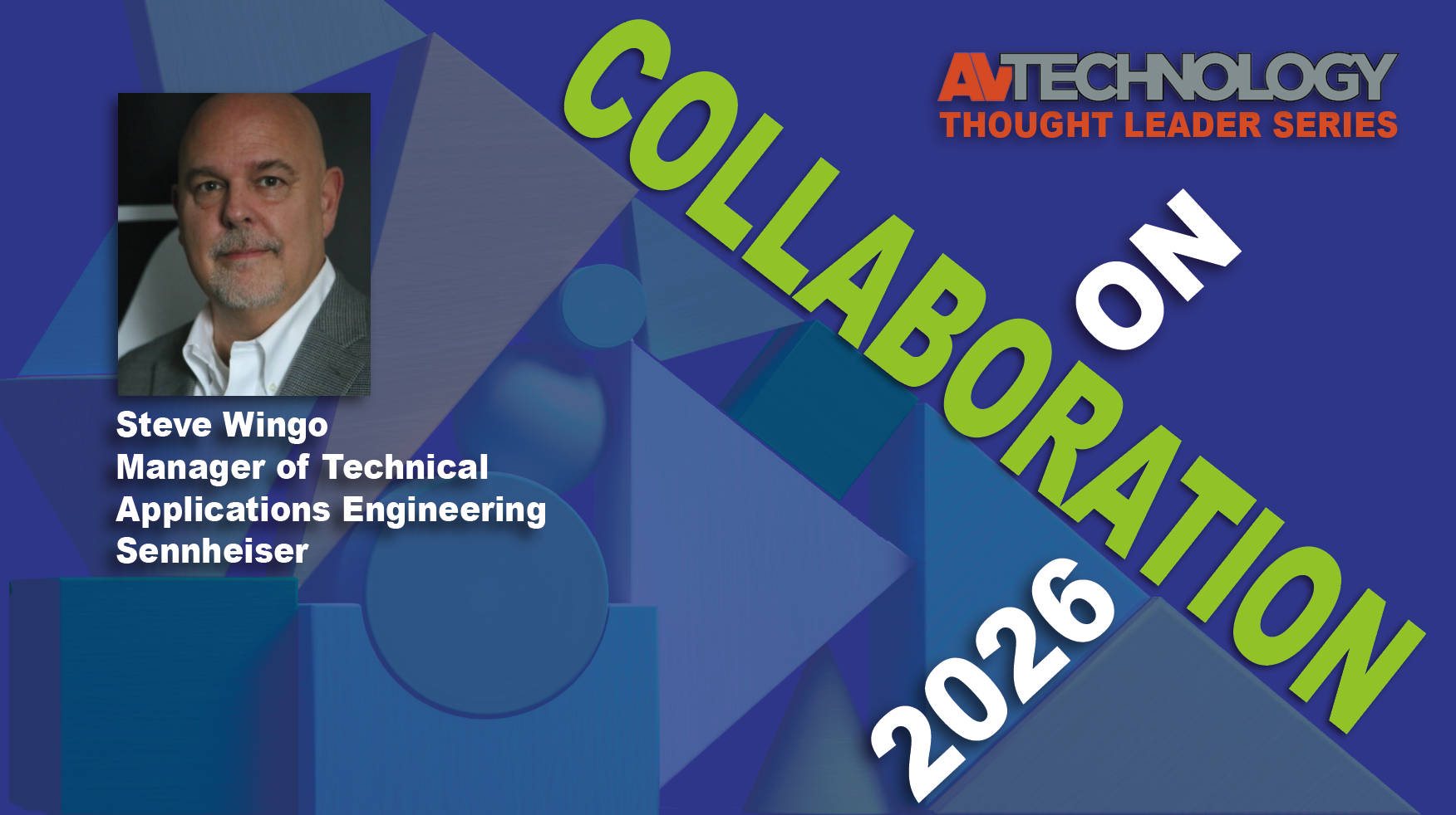 Steve Wingo, Manager of Technical Applications Engineering at Sennheiser