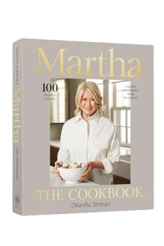 Martha: the Cookbook: 100 Favorite Recipes, With Lessons and Stories From My Kitchen