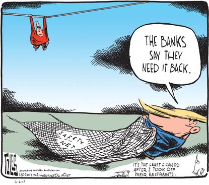 Political Cartoon U.S.Trump takes back bank safety net