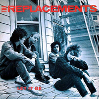 Replacements - Let It Be (Twin/Tone, 1984)