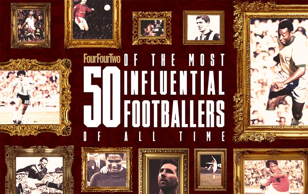 FourFourTwo's 50 Most Influential Footballers Of All Time | FourFourTwo