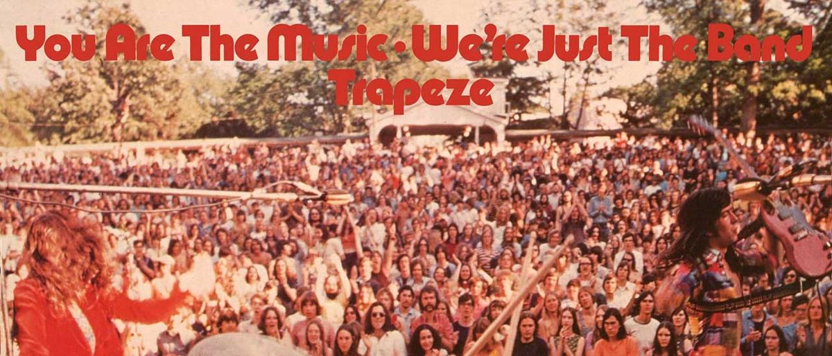 Trapeze: You Are The Music, We’re Just The Band