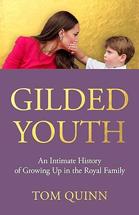 Gilded Youth: An Intimate History of Growing Up in the Royal Family by Tom Quinn | £15.05 at Amazon