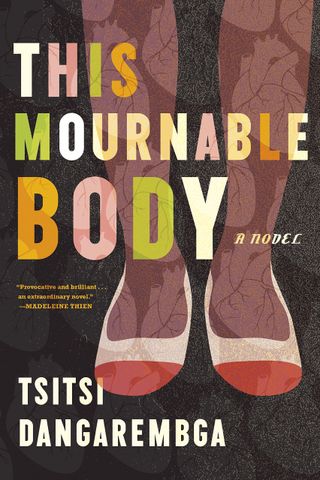 This Mournable Body,Tsitsi Dangarembga