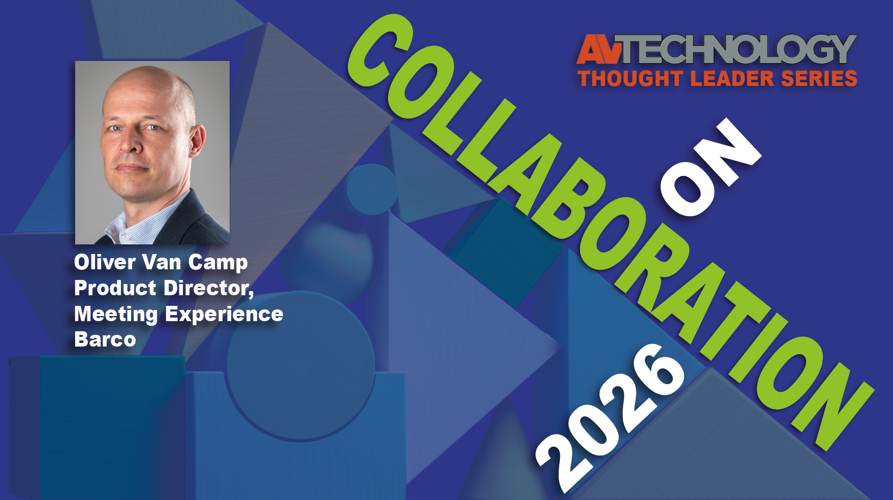 Oliver Van Camp, Product Director, Meeting Experience at Barco