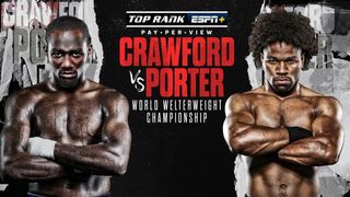 ESPN Plus Presents Crawford vs. Porter Pay-Per-View Main Card