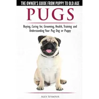 The Owner’s Guide To Pugs | Amazon The Owner’s Guide To Pugs | Amazon