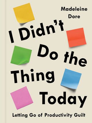 i didn't do the thing today madeleine dore book cover