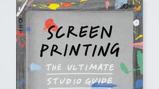 Screenprinting: The Ultimate Studio Guide book cover