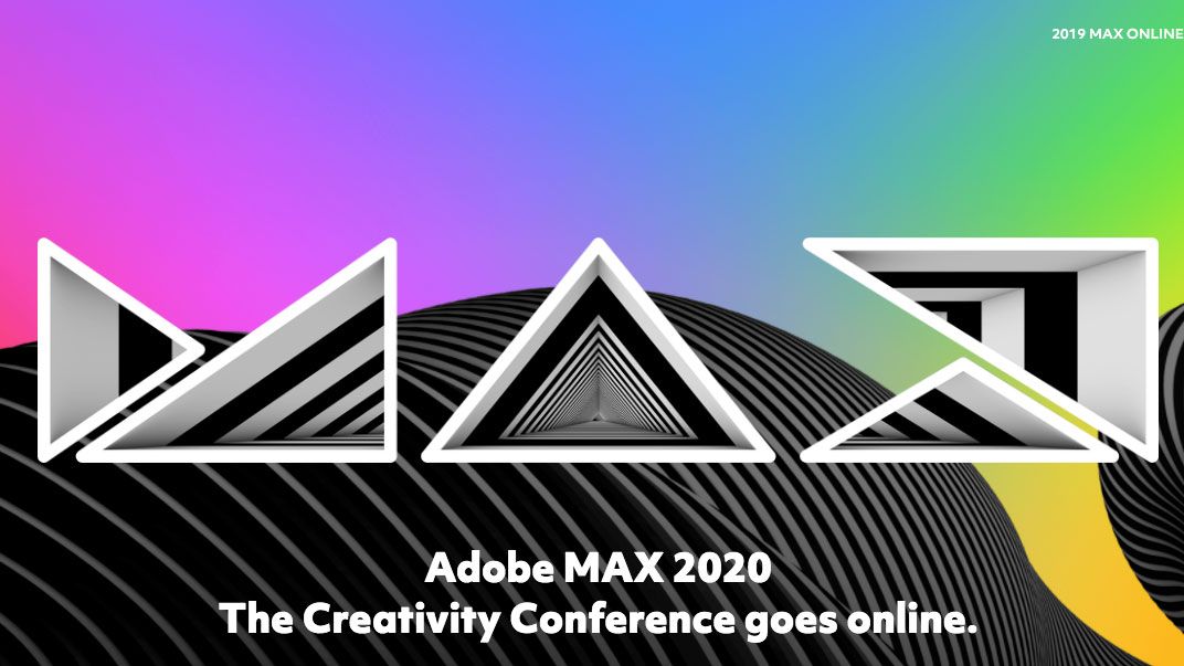 Adobe MAX 2020 Conference will be onlineonly, and free for everyone