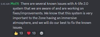 There are several known issues with A-life 2.0 system that we are aware of and are working on fixes/improvements. We know that this system is very important to the Zone having an immersive atmosphere, and we will do our best to fix the known issues.