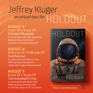The virtual book tour dates for "Holdout," the firt fiction book by best-selling author Jeffrey Kluger.
