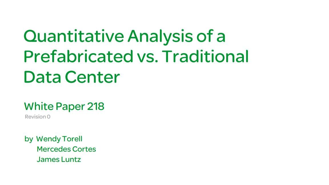 Quantitative analysis of a prefabricated vs. traditional data center