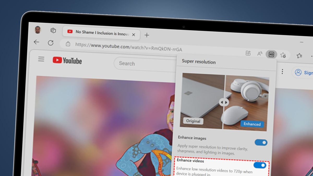 Microsoft Edge can now boost the quality of your YouTube videos – here’s how to use it