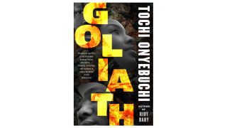 The cover of the book Goliath by Tochi Onyebuchi