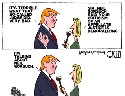 Political Cartoon U.S. terrible so-called judge Neil Gorsuch president Trump