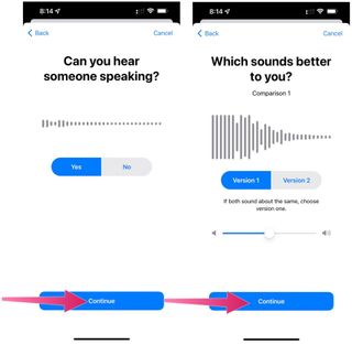 To customize audio, tap continue and follow the on-screen directions to test your hearing.