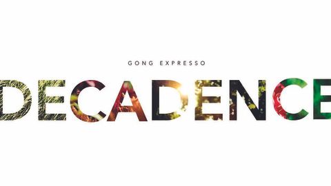 Gong Expresso - Decadence album artwork