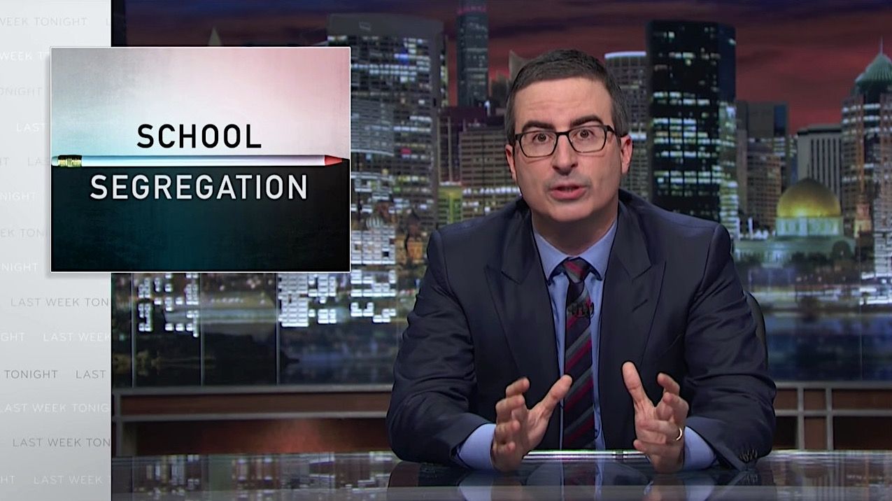 John Oliver talks school segregation today