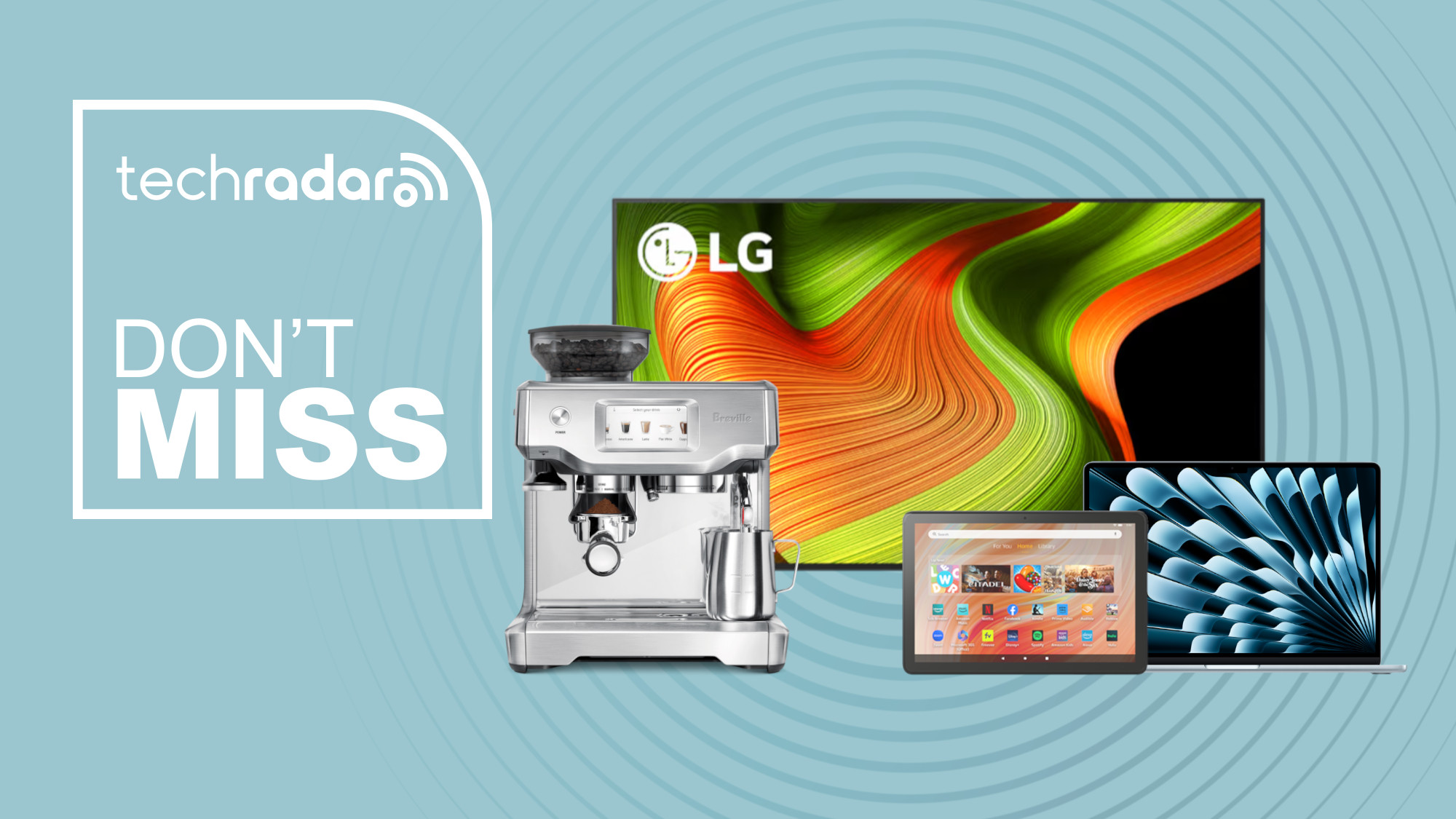 Breville coffee machine, LG OLED TV, Amazon tablet, and Apple MacBook on blue background with don&#039;t miss text overlay
