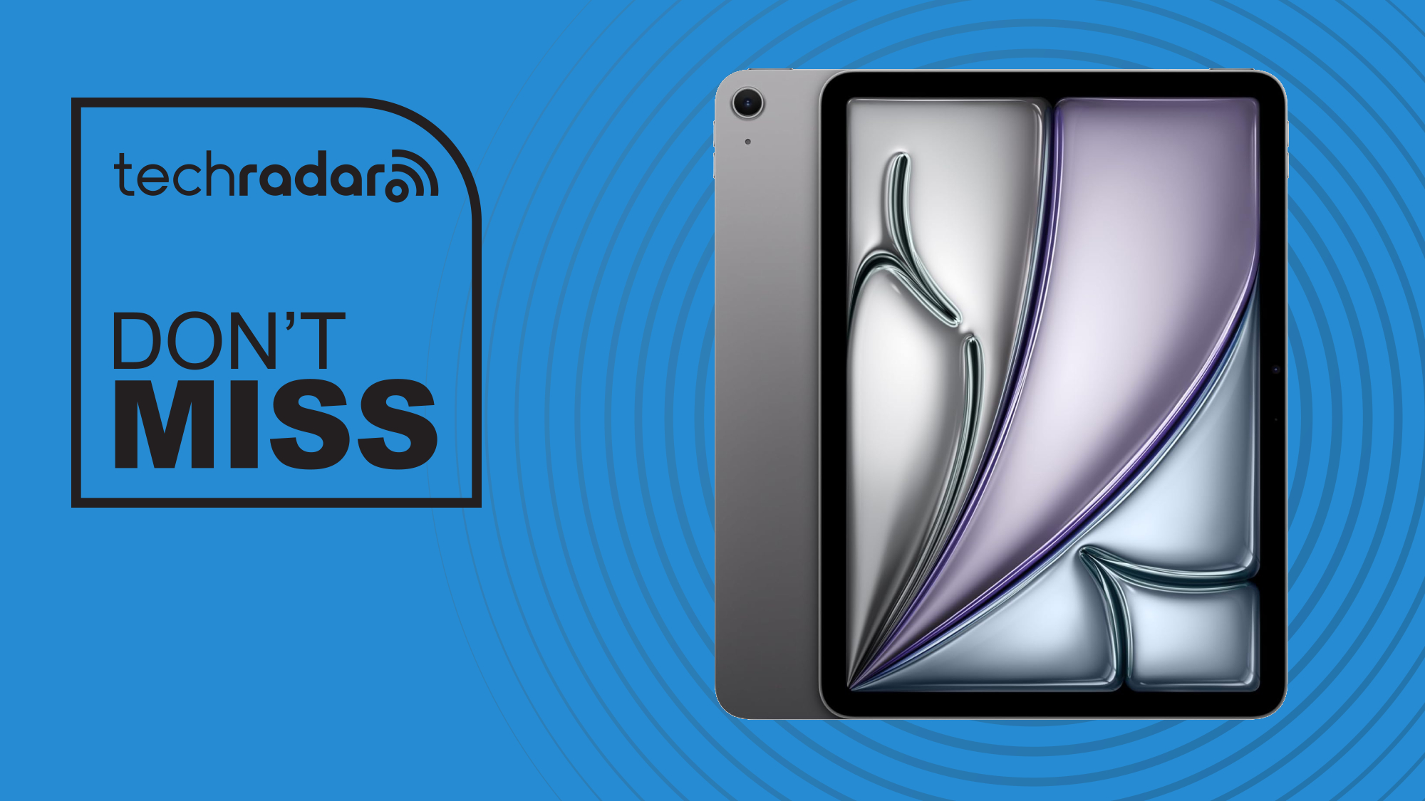 Apple iPad Air M3 11-inch on blue background with concentric circles and text box in top right corner reading &#039;techradar don&#039;t miss&#039;