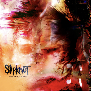 Slipknot's The End, So Far art