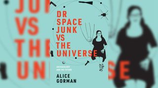 Dr Space Junk vs the Universe book cover