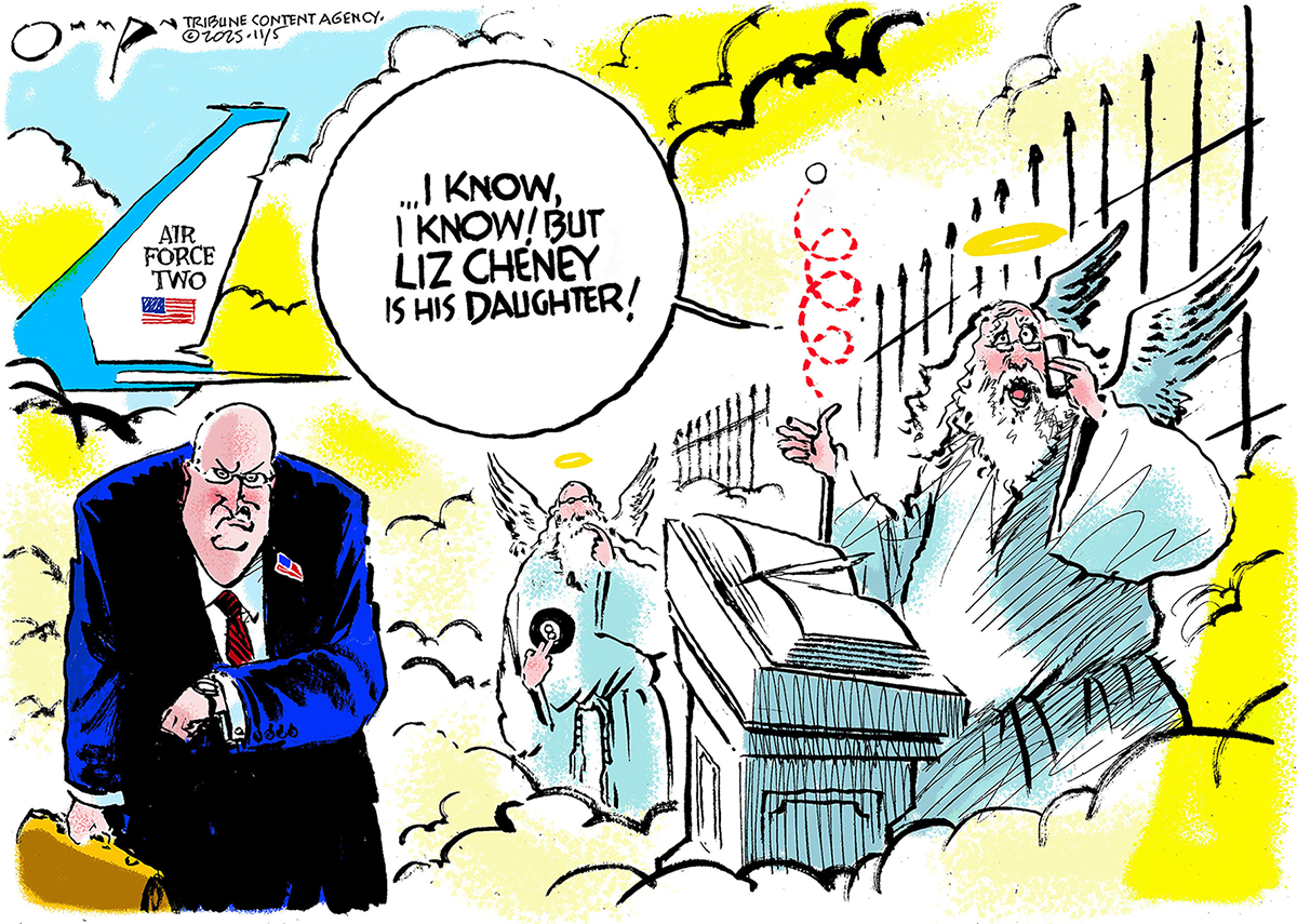 This political cartoon depicts Dick Cheney arriving at the pearly gates. Air Force Two is in the background and a grumpy Cheney looks at his watch impatiently. An angel in the background looks confused and holds a Magic 8-Ball. St. Peter flips a coin and says, &amp;ldquo;I know, I know! But Liz Cheney is his daughter!&amp;rdquo;