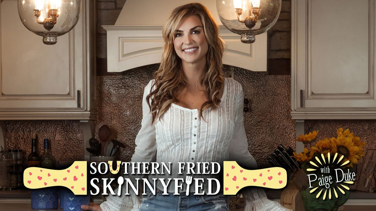 Great American Adventures Southern Fried Skinnyfied with Paige Duke