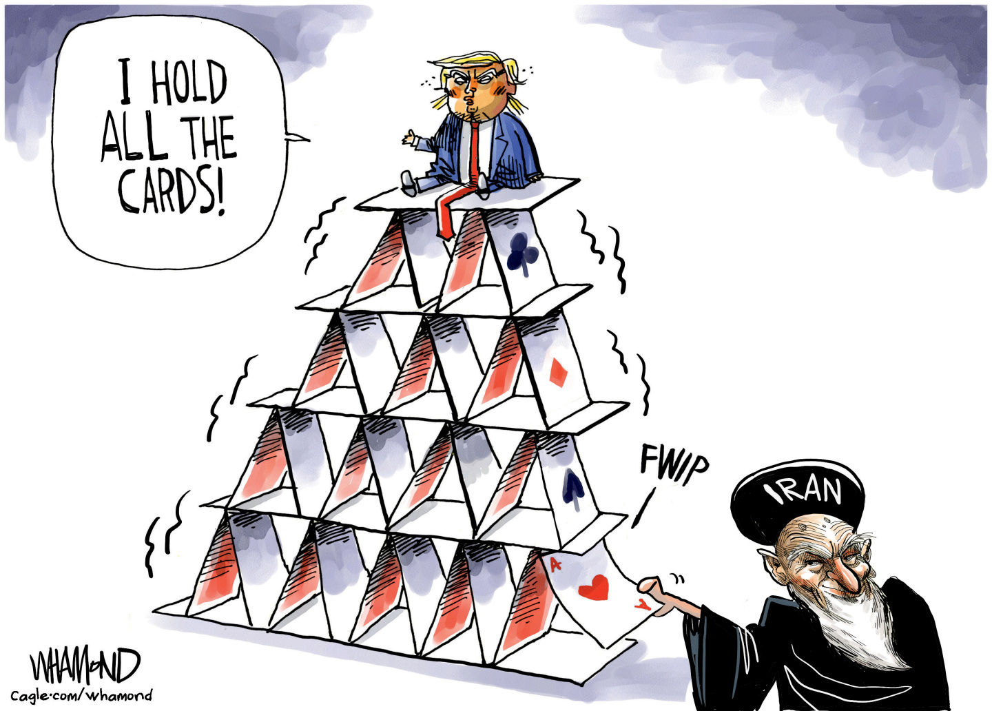 A miniature version of Donald Trump sits on top of a house of cards. Trump says, &amp;ldquo;I hold all the cards!&amp;rdquo; Meanwhile, a bearded man in Iranian religious dress smiles as he removes a card from the bottom of the stack.