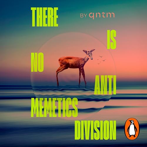 There Is No Antimemetics Division