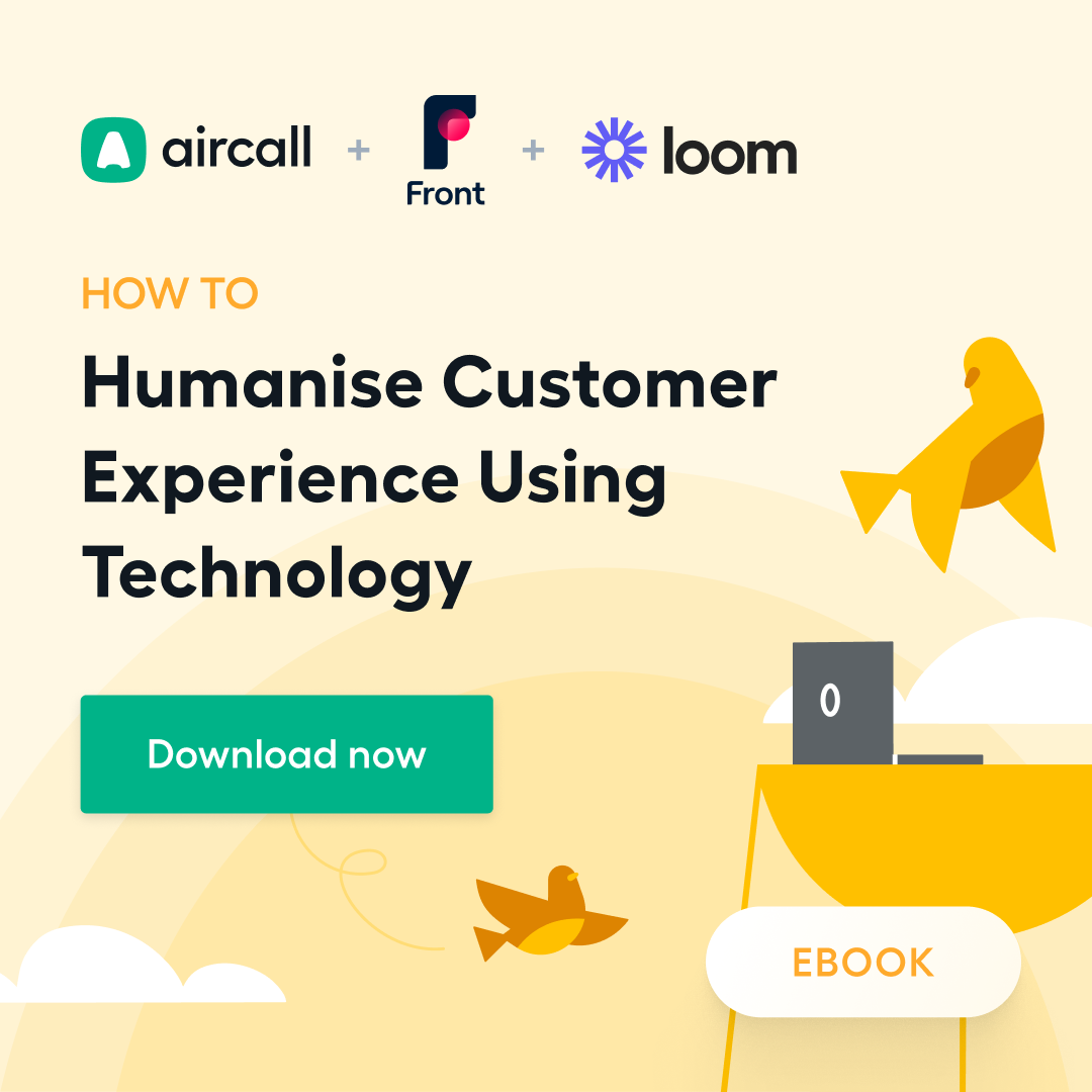 Humanising customer experience using technology - whitepaper from Aircall