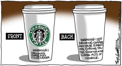 Editorial cartoon U.S. coffee cancer warning Starbucks caffeine addiction