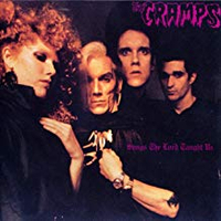 The Cramps – Songs The Lord Taught Us (1980)