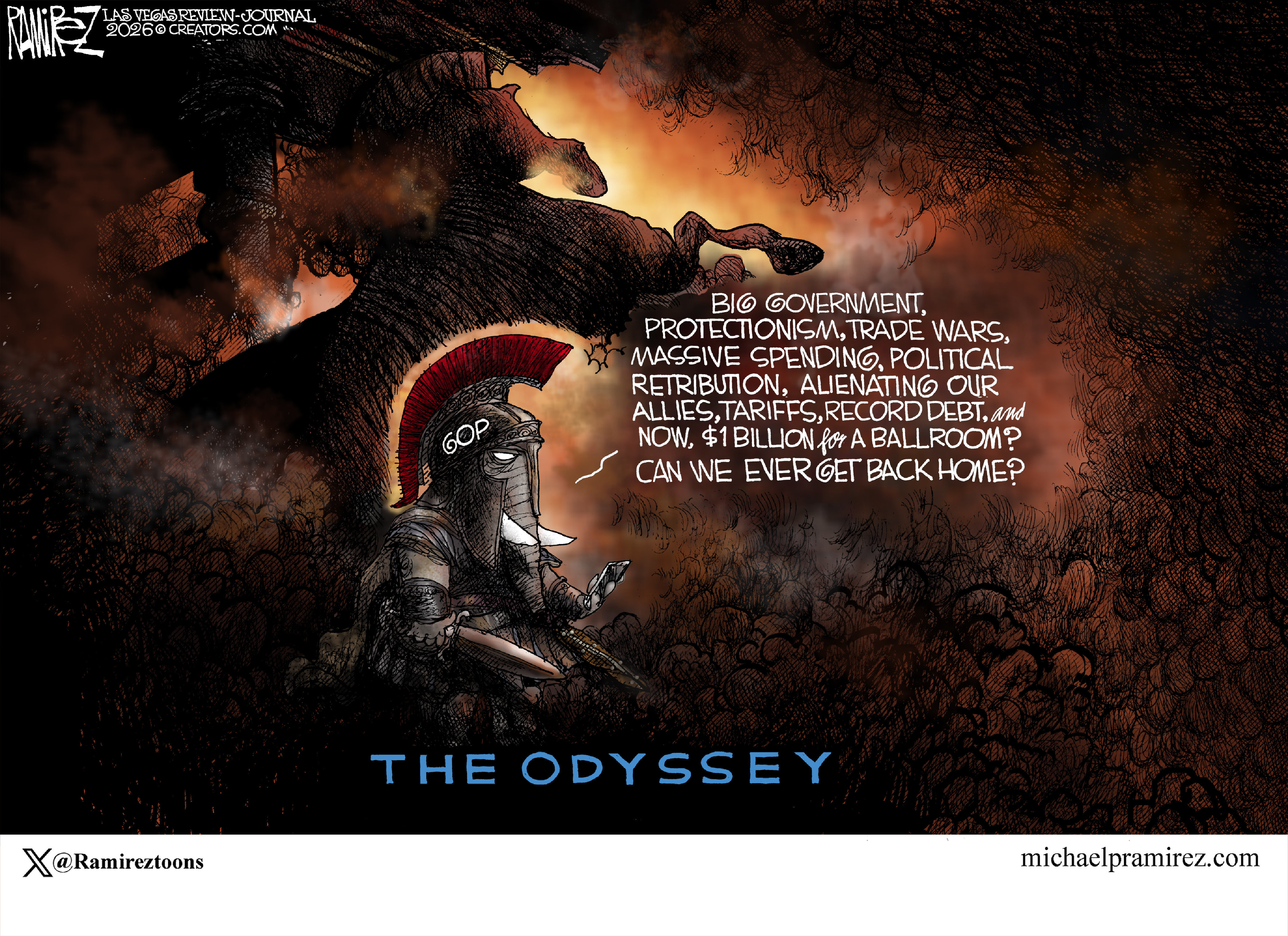 This cartoon is titled &amp;ldquo;The Odyssey.&amp;rdquo; An elephant in a GOP helmet is drawn like the main character from the Odyssey, against a stark background. The elephant says, &amp;ldquo;Big government, protectionism, trade wars, massive spending, political retribution, alienating our allies, tariffs, record debt, and now, $1 billion for a ballroom? Can we ever get back home?&amp;rdquo;
