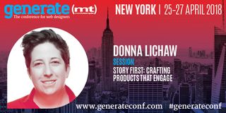 Donna Lichaw is giving her talk Story First: Crafting Products That Engage at Generate New York from 25 - 27 April 2018