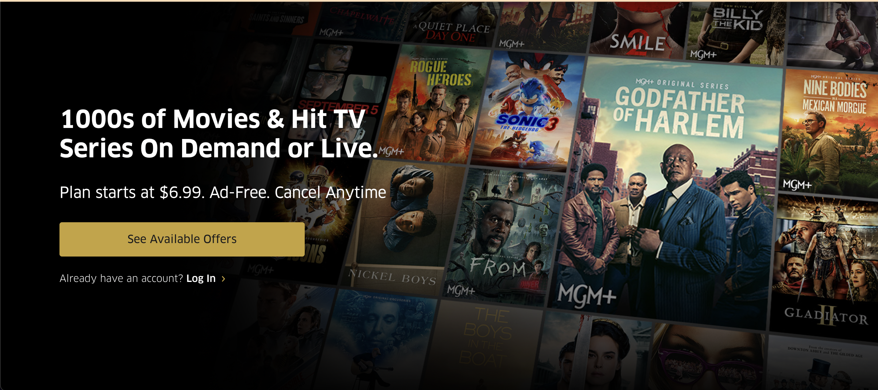 The MGM+ homepage which reads "1000s of movies and hit TV series on demand or live. Plan starts at $6.99. Ad free. Cancel any time."