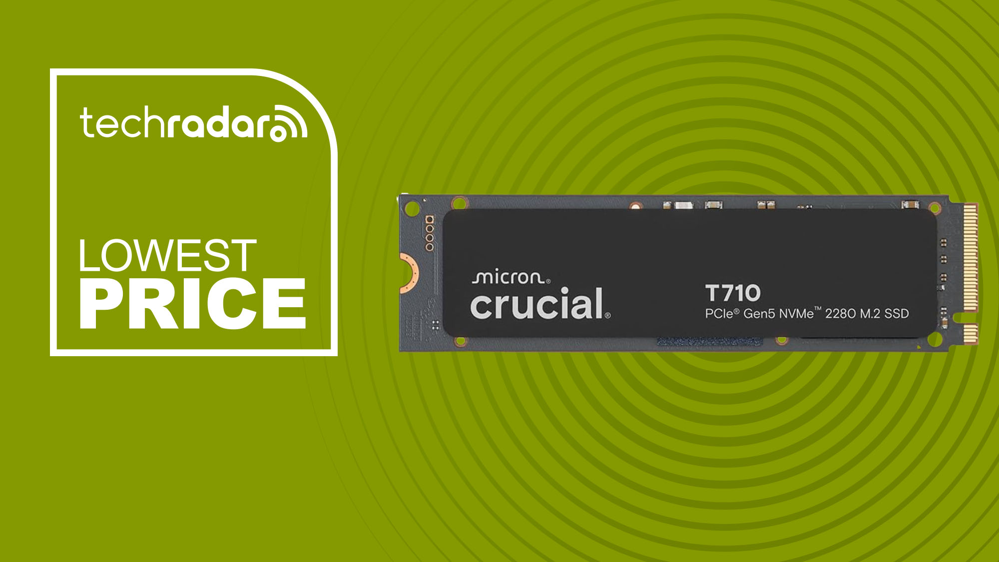 The Crucial T710 2TB NVMe SSD on a green background with text saying Lowest Price.