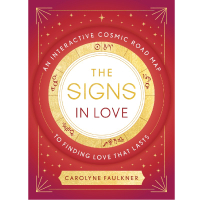 The Signs in Love: An Interactive Cosmic Road Map to Finding Love That Lasts | $17.99/£13.19
