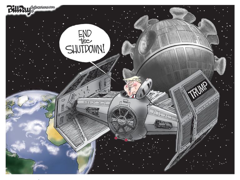 Political Cartoon U.S. Trump Death Star coronavirus reopening