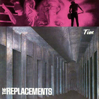 The Replacements: Tim (1985)