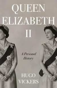 Queen Elizabeth II: A Personal History by Hugo Vickers | &pound;22.35 (was &pound;28) on pre-order at Amazon
