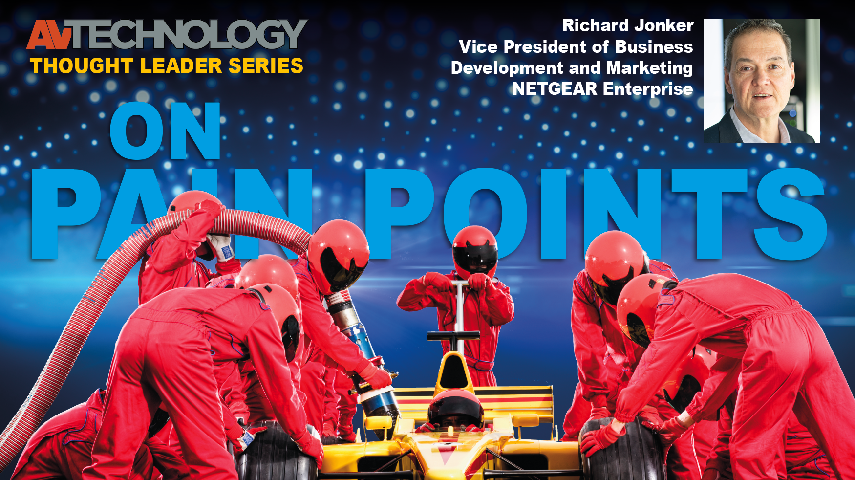 Richard Jonker, Vice President of Business Development and Marketing at NETGEAR Enterprise