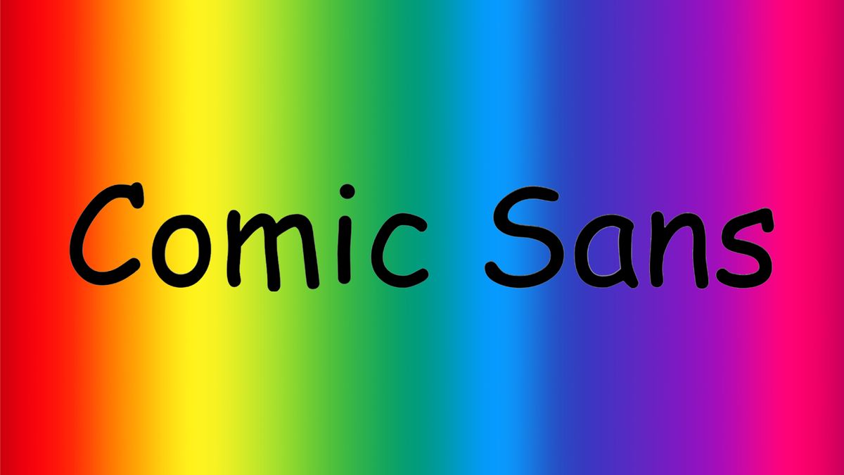 Comic Sans font on a rainbow background 