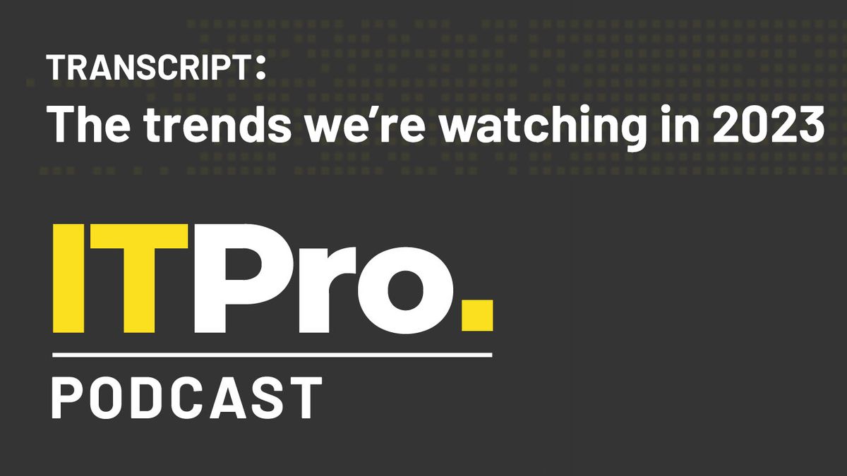 The IT Pro Podcast logo with the episode title &amp;#039;The trends we’re watching in 2023&amp;#039;