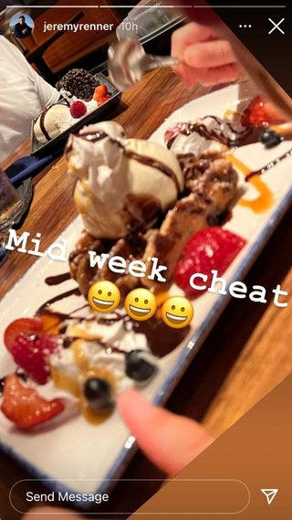 Jeremy Renner's Instagram story of his mid-week cheat meal