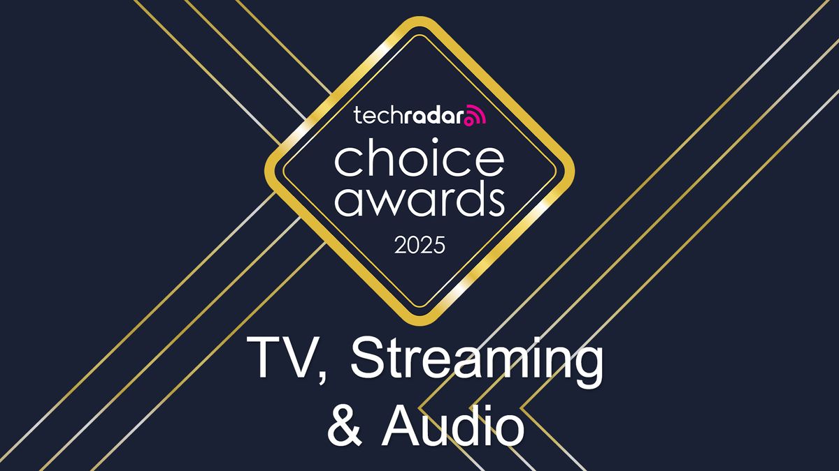 TechRadar Choice Awards 2025: TV, Streaming & Audio categories – vote for your winners now!